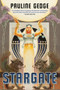 Stargate by Pauline Gedge, 9781613735084