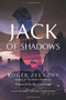 Jack of Shadows by Roger Zelazny, Joe Haldeman, 9781613735244