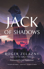 Jack of Shadows by Roger Zelazny, Joe Haldeman, 9781613735244