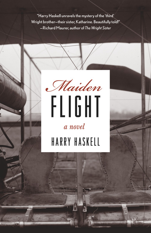 Maiden Flight (A Novel) by Harry Haskell, 9781613736371