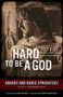 Hard to Be a God by Arkady Strugatsky, Boris Strugatsky, Hari Kunzru, Olena Bormashenko, 9781613748282