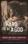 Hard to Be a God by Arkady Strugatsky, Boris Strugatsky, Hari Kunzru, Olena Bormashenko, 9781613748282
