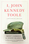 I, John Kennedy Toole (A Novel) by Kent Carroll, Jodee Blanco, 9781643131931