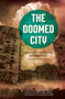 The Doomed City by Arkady Strugatsky, Boris Strugatsky, Andrew Bromfield, Dmitry Glukhovsky, 9781613749937