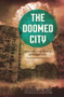 The Doomed City by Arkady Strugatsky, Boris Strugatsky, Andrew Bromfield, Dmitry Glukhovsky, 9781613749937
