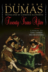Twenty Years After (A Sequel to The Three Musketeers) by Alexandre Dumas, 9781643132020