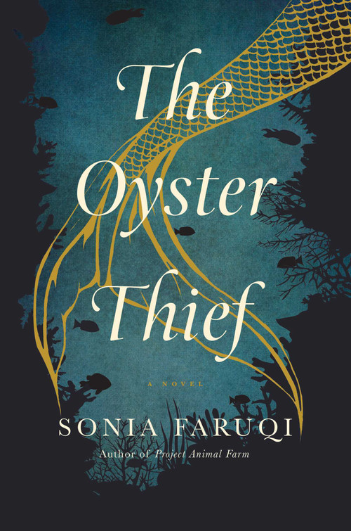 The Oyster Thief by Sonia Faruqi, 9781643132518