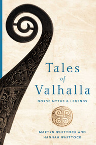 Tales of Valhalla (Norse Myths and Legends) by Martyn Whittock, Hannah Whittock, 9781643133379