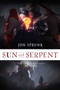 Sun and Serpent by Jon Sprunk, 9781645060024