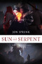 Sun and Serpent by Jon Sprunk, 9781645060024