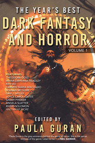 The Year's Best Dark Fantasy & Horror (Volume One) by Paula Guran, 9781645060253