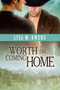 Worth the Coming Home by Lisa M. Owens, 9781623800444