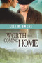 Worth the Coming Home by Lisa M. Owens, 9781623800444