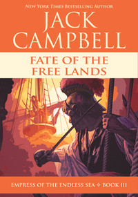 Fate of the Free Lands by Jack Campbell, 9781625675071