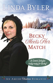 Becky Meets Her Match (An Amish Christmas Romance) by Linda Byler, 9781680991789