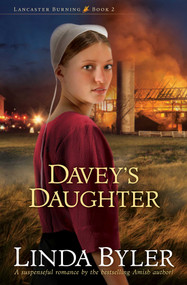 Davey's Daughter (A Suspenseful Romance By The Bestselling Amish Author!) - 9781680995381 by Linda Byler, 9781680995381