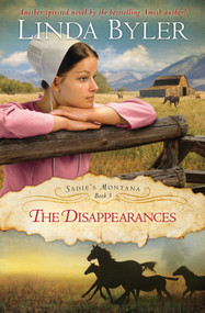 The Disappearances (Another Spirited Novel By The Bestselling Amish Author!) by Linda Byler, 9781680996128