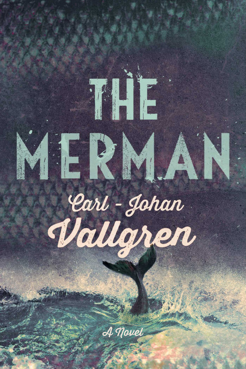 The Merman - 9781681773100 by Carl-Johan Vallgren, 9781681773100