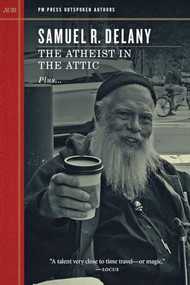 Atheist in the Attic by Samuel R. Delany, 9781629634401