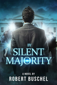 By Silent Majority by Robert  Buschel, 9781682610565