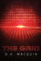 The Grid - 9781682611784 by D.A. MacQuin, 9781682611784