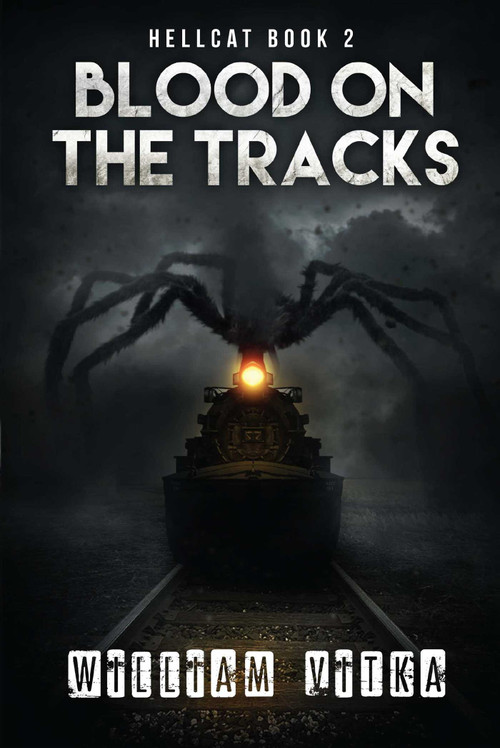 Blood on the Tracks by William Vitka, 9781682612217