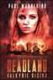 Deadland (Valkyrie Rising) by Paul Mannering, 9781682613191