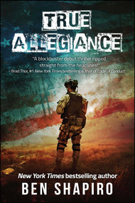 True Allegiance by Ben  Shapiro, 9781682613320