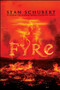 Fyre by Sean Schubert, 9781682613924