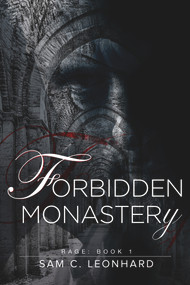 Forbidden Monastery by Sam C. Leonhard, 9781632167996
