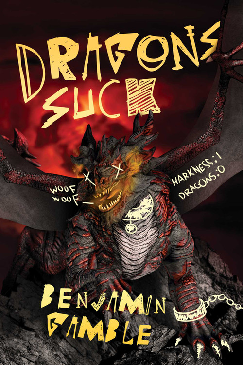 Dragons Suck by Benjamin Gamble, 9781682618578