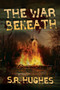 The War Beneath by S.R. Hughes, 9781682618592