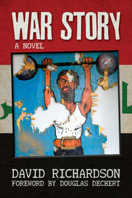 War Story by David Richardson, Douglas Dechert, 9781682618714