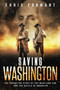 Saving Washington (The Forgotten Story of the Maryland 400 and The Battle of Brooklyn) - 9781682618776 by Chris Formant, 9781682618776