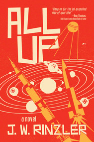 All Up by J. W. Rinzler, 9781682619018