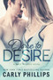 Dare to Desire by Carly Phillips, 9781633920842