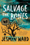 Salvage the Bones (A Novel) by Jesmyn Ward, 9781608196265