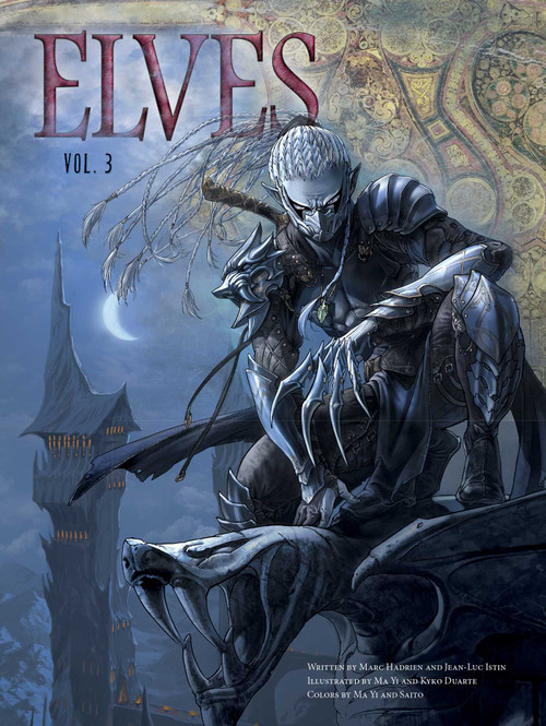 Elves, Vol. 3 by Jean-Luc Istin, Marc Hadrien, Ma Yi, Kyko Duarte, Saito, 9781683831051