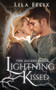Lightning Kissed (The Lucent Series) by Lila Felix, 9781634221375