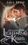 Lightning Kissed (The Lucent Series) by Lila Felix, 9781634221375