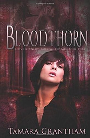 Bloodthorn (Olive Kennedy) by Tamara Grantham, 9781634222013