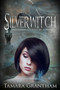 Silverwitch by Tamara Grantham, 9781634222334
