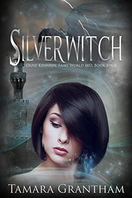Silverwitch by Tamara Grantham, 9781634222334