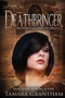 Deathbringer (Olive Kennedy) by Tamara Grantham, 9781634222495