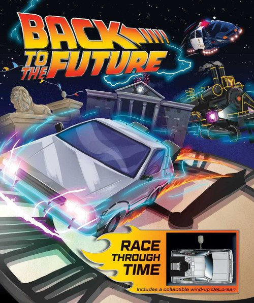 Back to the Future: Race Through Time by Marc Sumerak, JJ Harrison, 9781683835486