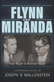 Flynn & Miranda (Right of Silence) by Joseph B Wallenstein, 9781634243100