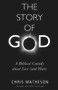 The Story of God (A Biblical Comedy about Love (and Hate)) by Chris Matheson, 9781634310246