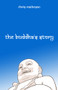 The Buddha's Story by Chris Matheson, 9781634312004