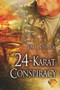 24-Karat Conspiracy by EM Lynley, 9781634760423