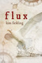 Flux by Kim Fielding, 9781634770712
